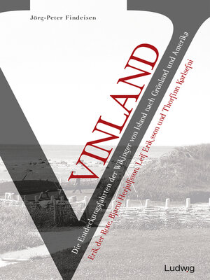 cover image of Vinland – Die Entdeckungsfahrten der Wikinger von Island nach Grönland und Amerika